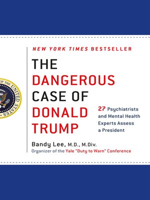 cover image of The Dangerous Case of Donald Trump